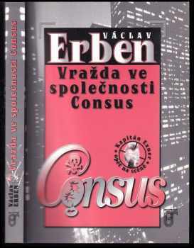 Vražda ve společnosti Consus - Václav Erben (2001, Prospektrum) - ID: 672248
