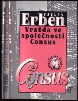 Václav Erben: Vražda ve společnosti Consus