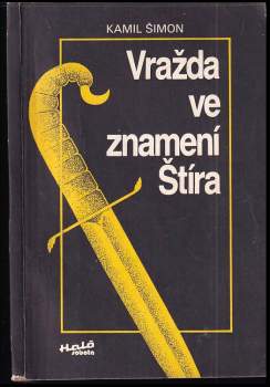 Kamil Šimon: Vražda ve znamení Štíra