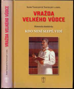 Josif Vissarionovič Stalin: Vražda velkého vůdce
