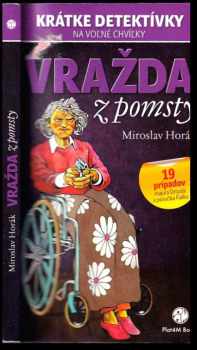 Miroslav Horák: Vražda z pomsty