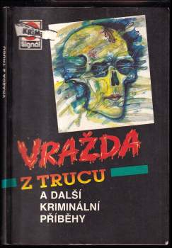 Vražda z trucu a další kriminální příběhy