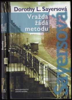 Vražda žádá metodu - Dorothy L Sayers (1998, Nakladatelství Lidové noviny) - ID: 806645