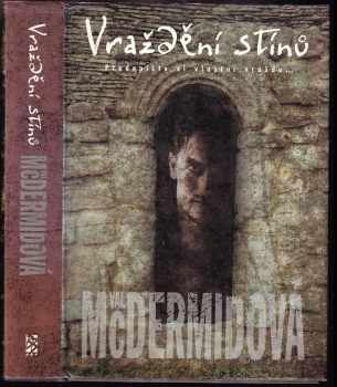 Val McDermid: Vraždění stínů