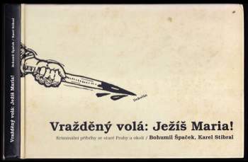 Vražděný volá: Ježíš Maria!