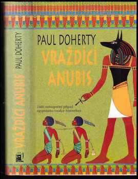 P. C Doherty: Vraždící Anubis