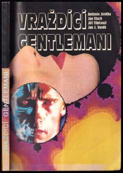 Antonín Jirotka: Vraždící gentlemani