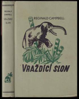 Reginald Campbell: Vraždící slon