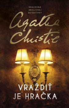 Agatha Christie: Vraždiť je hračka