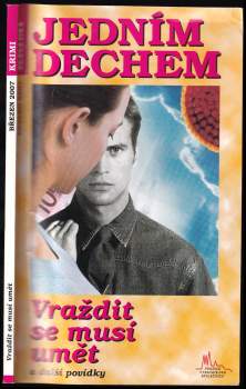 Vraždit se musí umět a další povídky