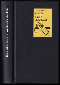 Edgar Allan Poe: Vraždy a jiné zběsilosti