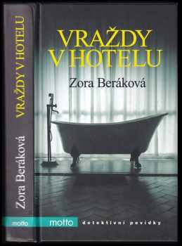 Zora Beráková: Vraždy v hotelu