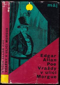 Edgar Allan Poe: Vraždy v ulici Morgue a jiné povídky