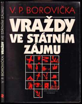Vraždy ve státním zájmu - V. P Borovička (1992, Svoboda) - ID: 661411