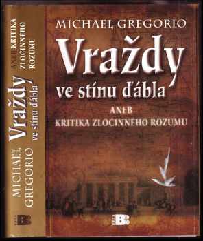 Vraždy ve stínu ďábla, aneb, Kritika zločinného rozumu