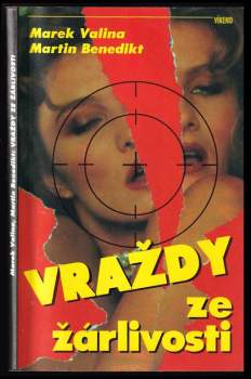 Martin Benedikt: Vraždy ze žárlivosti