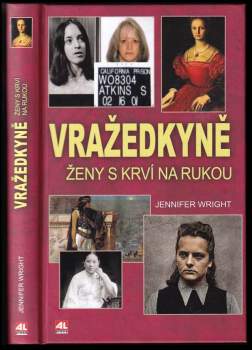 Vražedkyně : ženy s krví na rukou