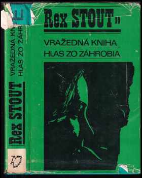 Rex Stout: Vražedná kniha : Hlas zo záhrobia (slovensky)