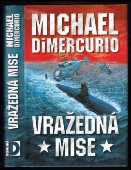 Michael DiMercurio: Vražedná mise