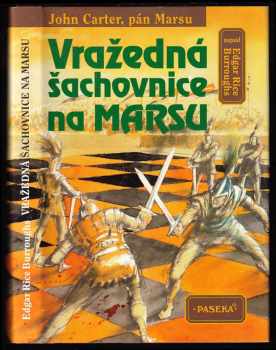 Vražedná šachovnice na Marsu - Edgar Rice Burroughs (1998, Paseka) - ID: 541047