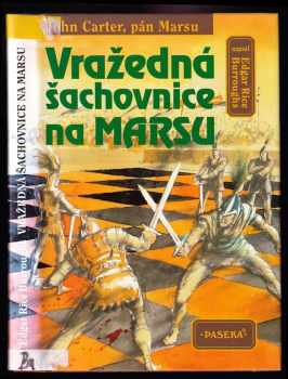 Edgar Rice Burroughs: Vražedná šachovnice na Marsu