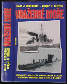 David Jay Bercuson: Vražedné moře