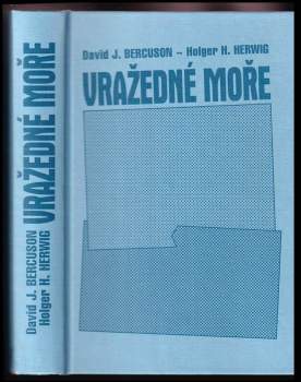 David Jay Bercuson: Vražedné moře