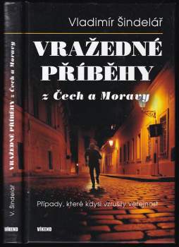 Vražedné příběhy z Čech a Moravy