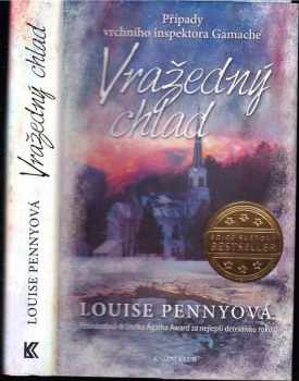 Vražedný chlad : [2.] - případy vrchního inspektora Gamache - Louise Penny (2014, Knižní klub) - ID: 1806784