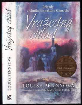 Vražedný chlad : [2.] - případy vrchního inspektora Gamache - Louise Penny (2014, Knižní klub) - ID: 751603