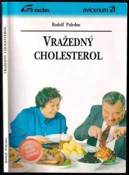 Rudolf Poledne: Vražedný cholesterol