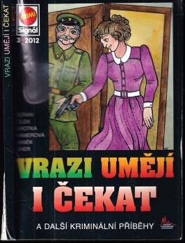 Vrazi umějí i čekat
