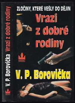 V. P Borovička: Vrazi z dobré rodiny