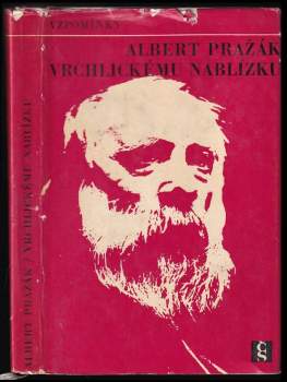 Albert Pražák: Vrchlickému nablízku