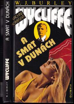 William John Burley: Vrchní komisař Wycliffe a smrt v dunách