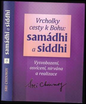 Vrcholky cesty k Bohu: samádhi a siddhi
