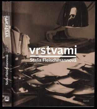 Staša Fleischmannová: Vrstvami