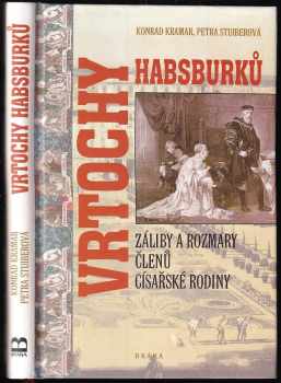 Konrad Kramar: Vrtochy Habsburků