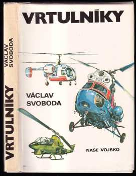 Vrtulníky - Václav Svoboda (1979, Naše vojsko) - ID: 814559