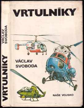 Vrtulníky - Václav Svoboda (1979, Naše vojsko) - ID: 704197