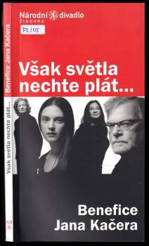 Však světla nechte plát--