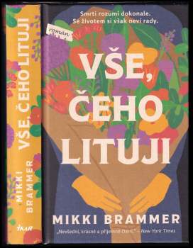 Mikki Brammer: Vše, čeho lituji