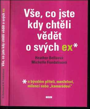 Vše, co jste chtěli vědět o svých ex