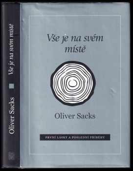 Oliver W Sacks: Vše je na svém místě