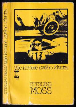 Stirling Moss: Vše kromě svého života