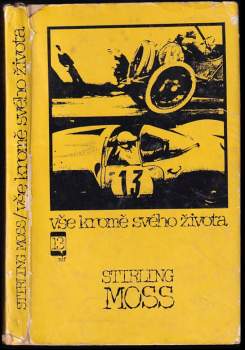 Stirling Moss: Vše kromě svého života