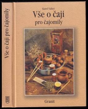 Karel Valter: Vše o čaji pro čajomily