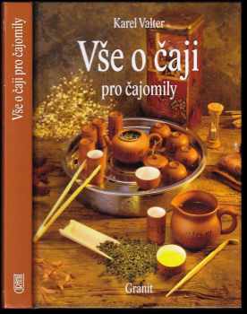 Karel Valter: Vše o čaji pro čajomily