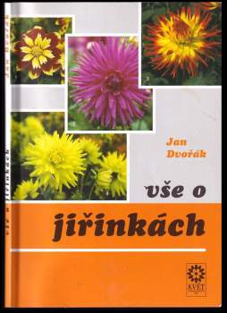 Jan Dvořák: Vše o jiřinkách