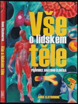 Anna Claybourne: Vše o lidském těle